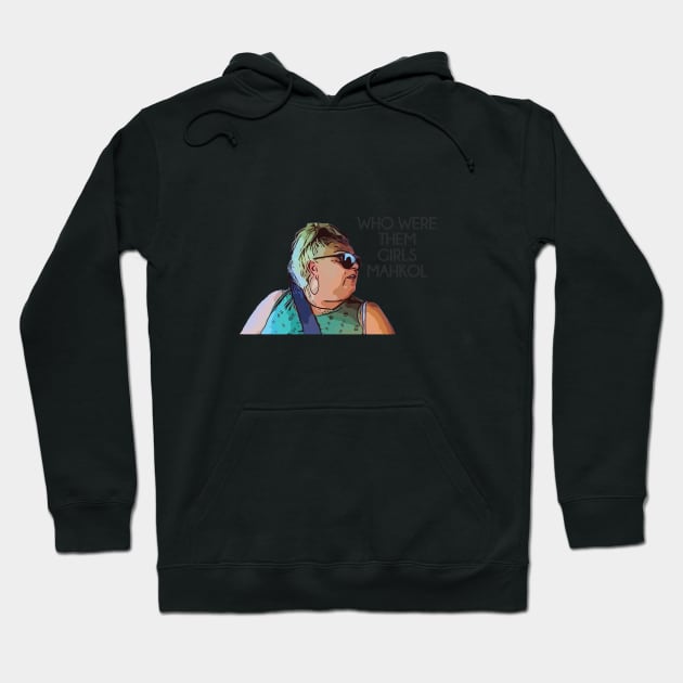 90 Day Fiance Angela Who Were Them Girls Mahkol Hoodie by Harvesting